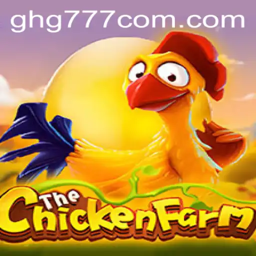 Exploring the Exciting World of ChickenFarm with Keyword GHG777